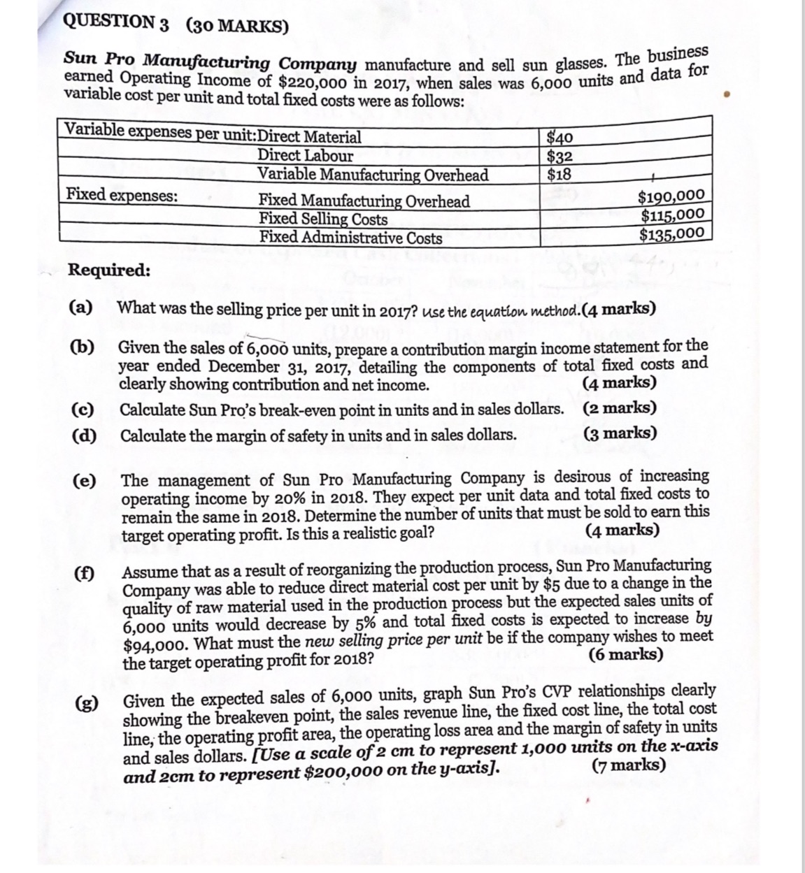 Please answer ASAP / QUESTION 3 (30 MARKS) fal:"r:egm Manufacturing Company manufacture