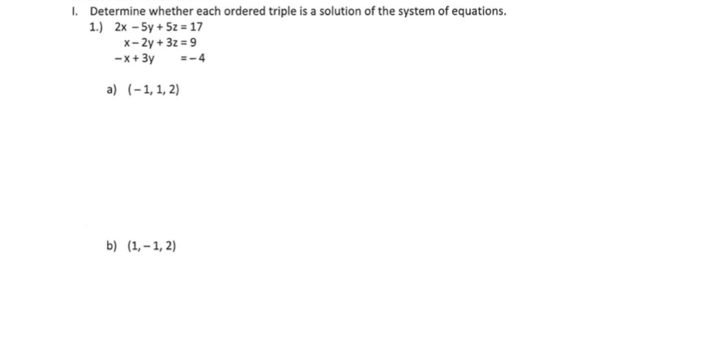  1. Determine whether each ordered triple is a solution of the