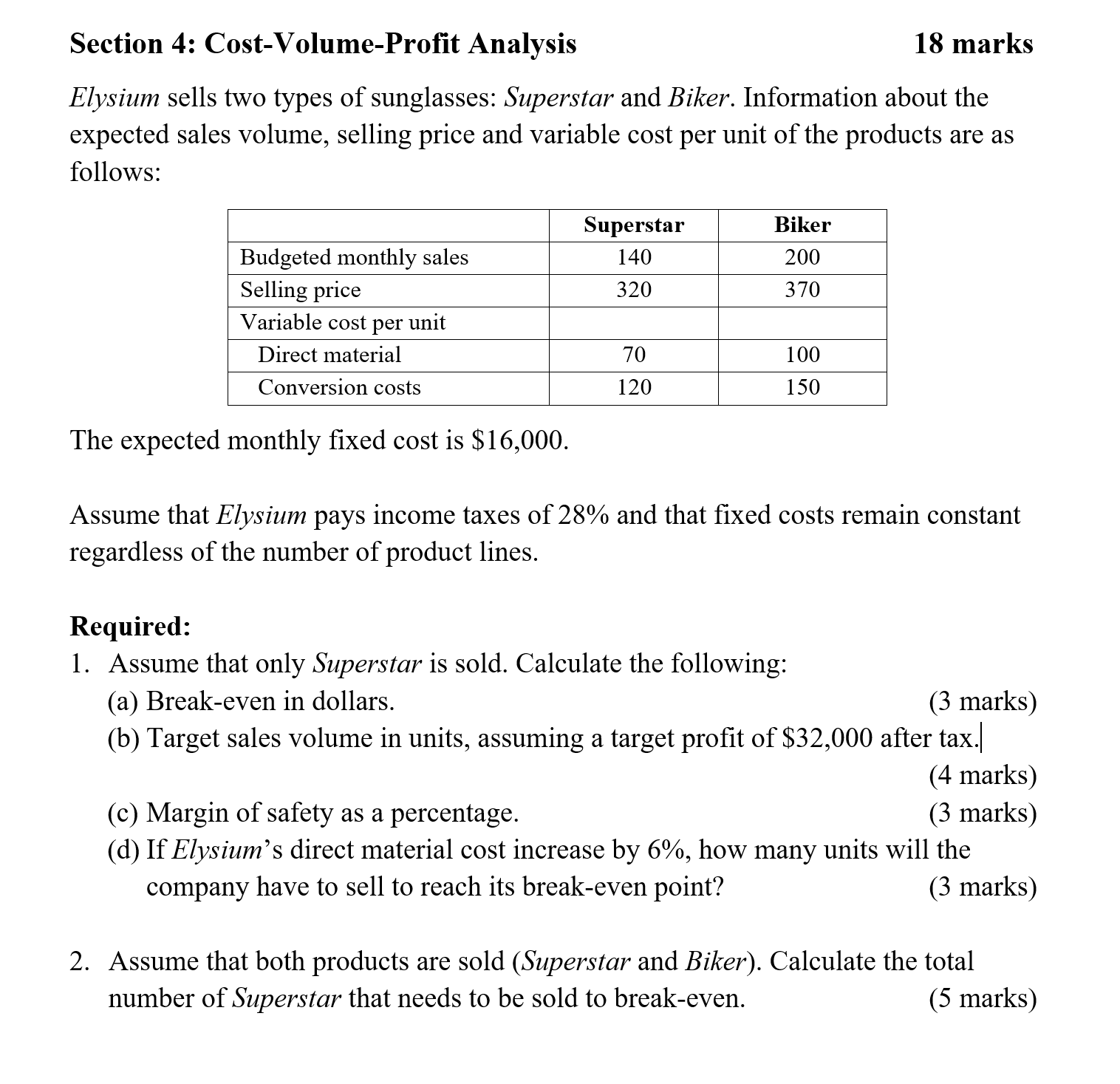Section 4: Cost-Volume-Prot Analysis 18 marks Elysium sells two types of