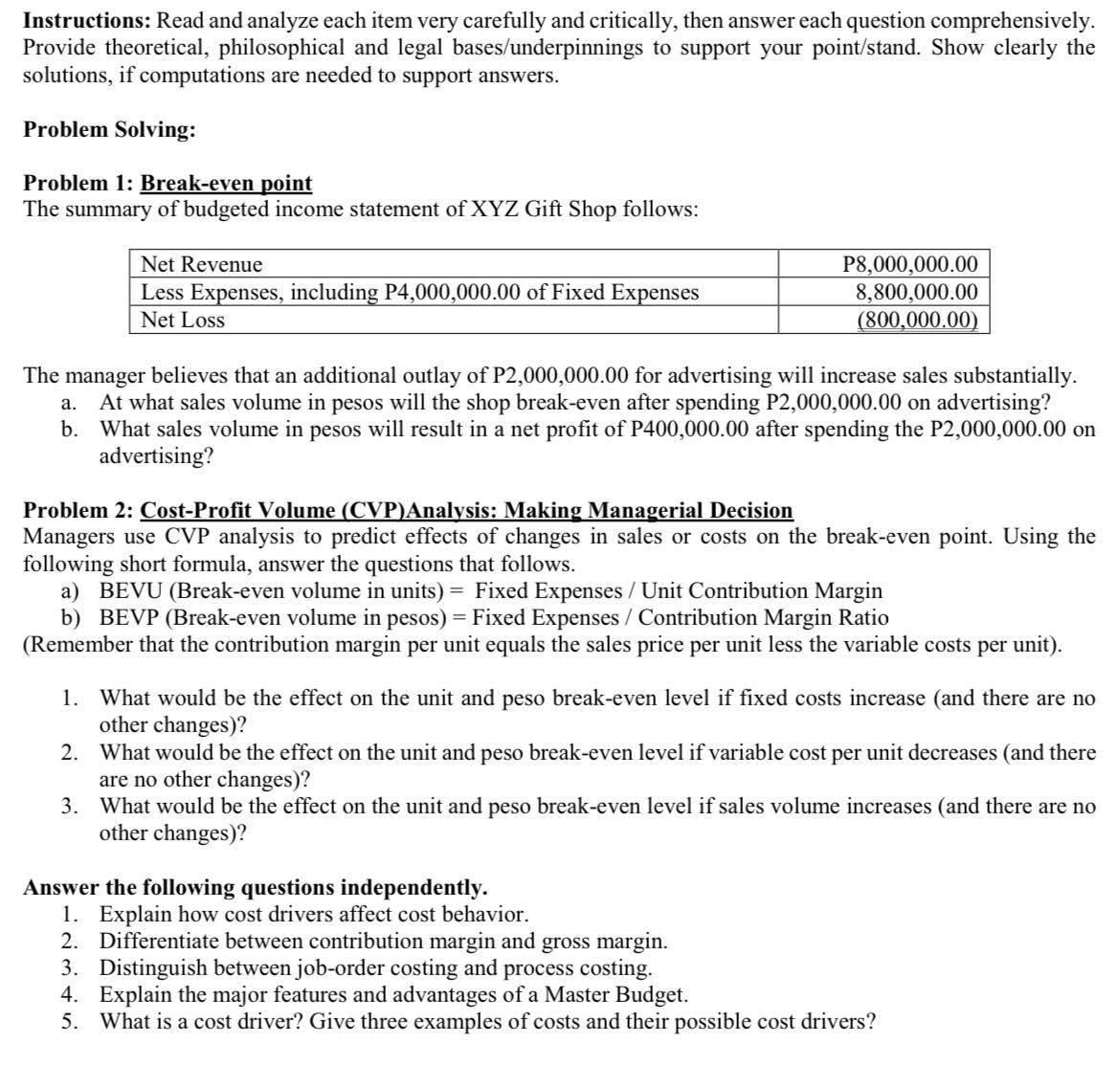 Instructions: Read and analyze each item very carefully and critically, then