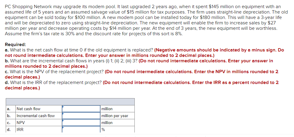 PC Shopping Network may upgrade its modem pool. lt last upgraded