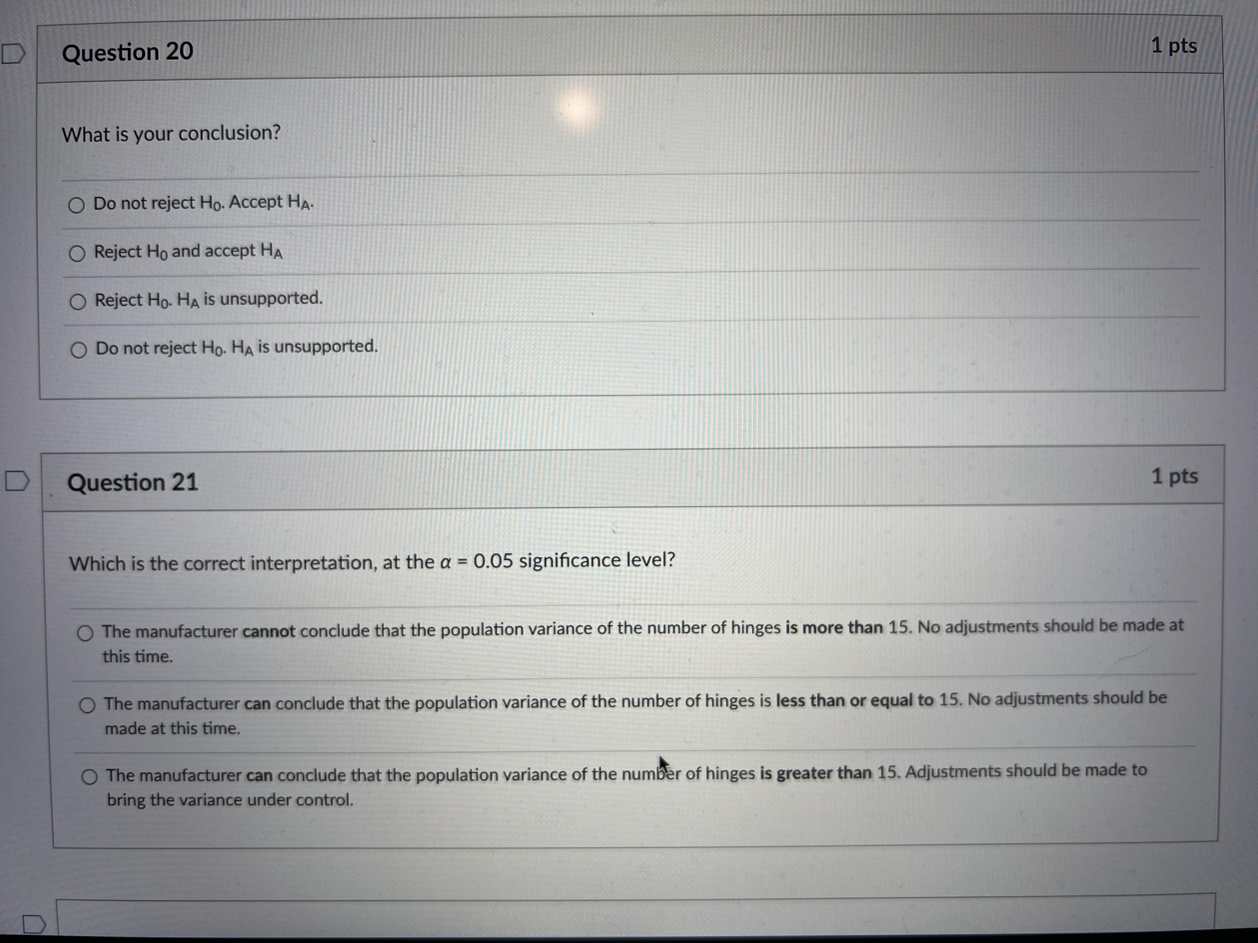 the manufacturer conclude that the population variance is too high? No. This