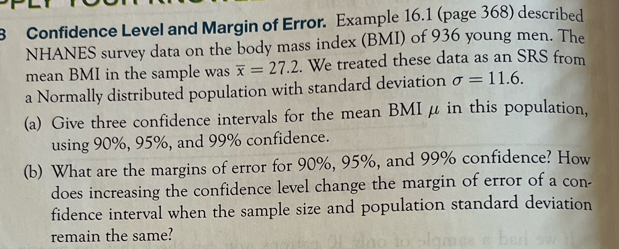  Confidence Level and Margin of Error. Example 16.1 (page 368) described