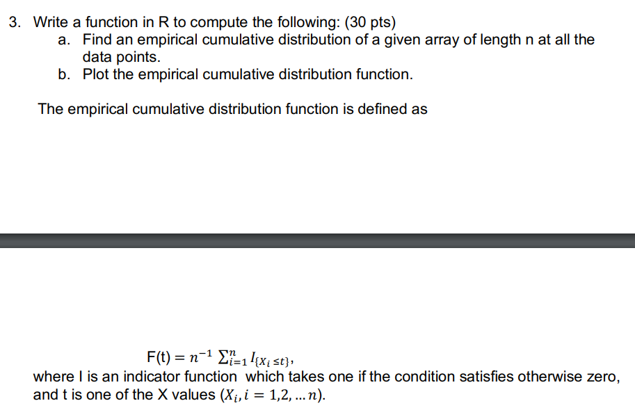 3. Write a function in R to compute the following: (30