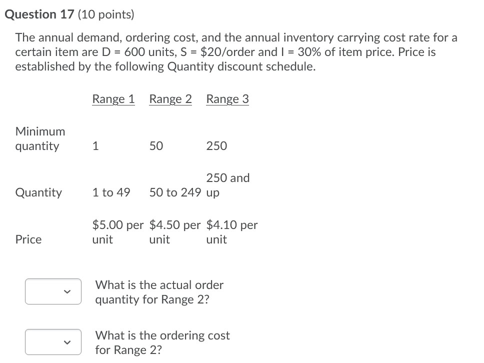  Question 17 (10 points] The annual demand, ordering cost, and the