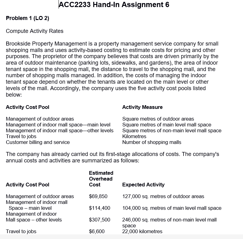 IACC2233 Hand-In Assignment 6 Problem1 [LO 2} Compute Activity Rates Brookside