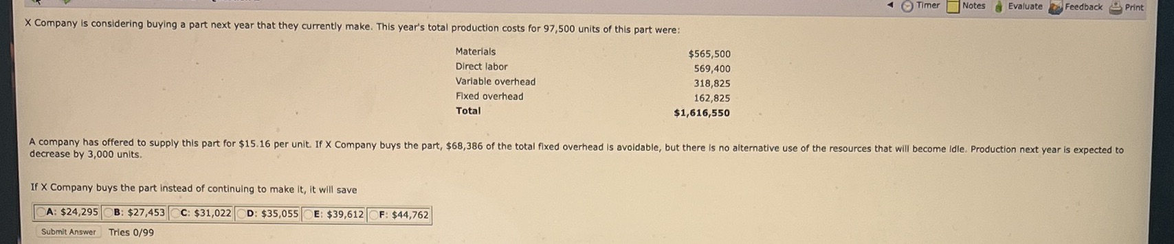 Timer Notes Evaluate Feedback Print X Company is considering buying a