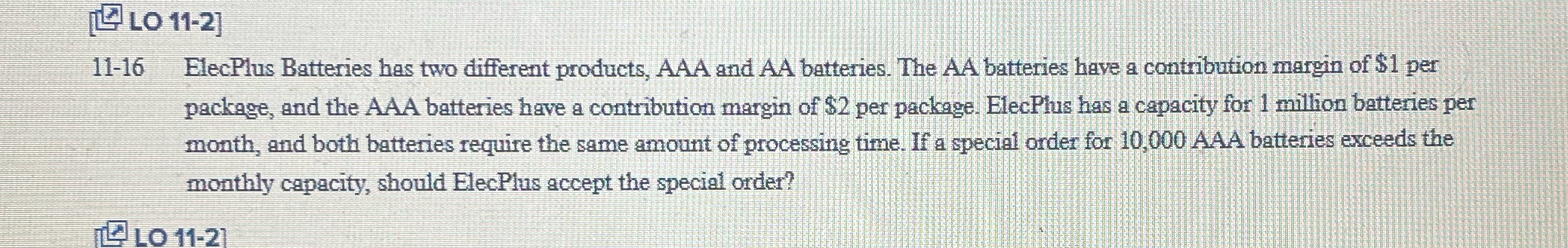 [2 LO 11-2] 11-16 ElecPlus Batteries has two different products, AAA