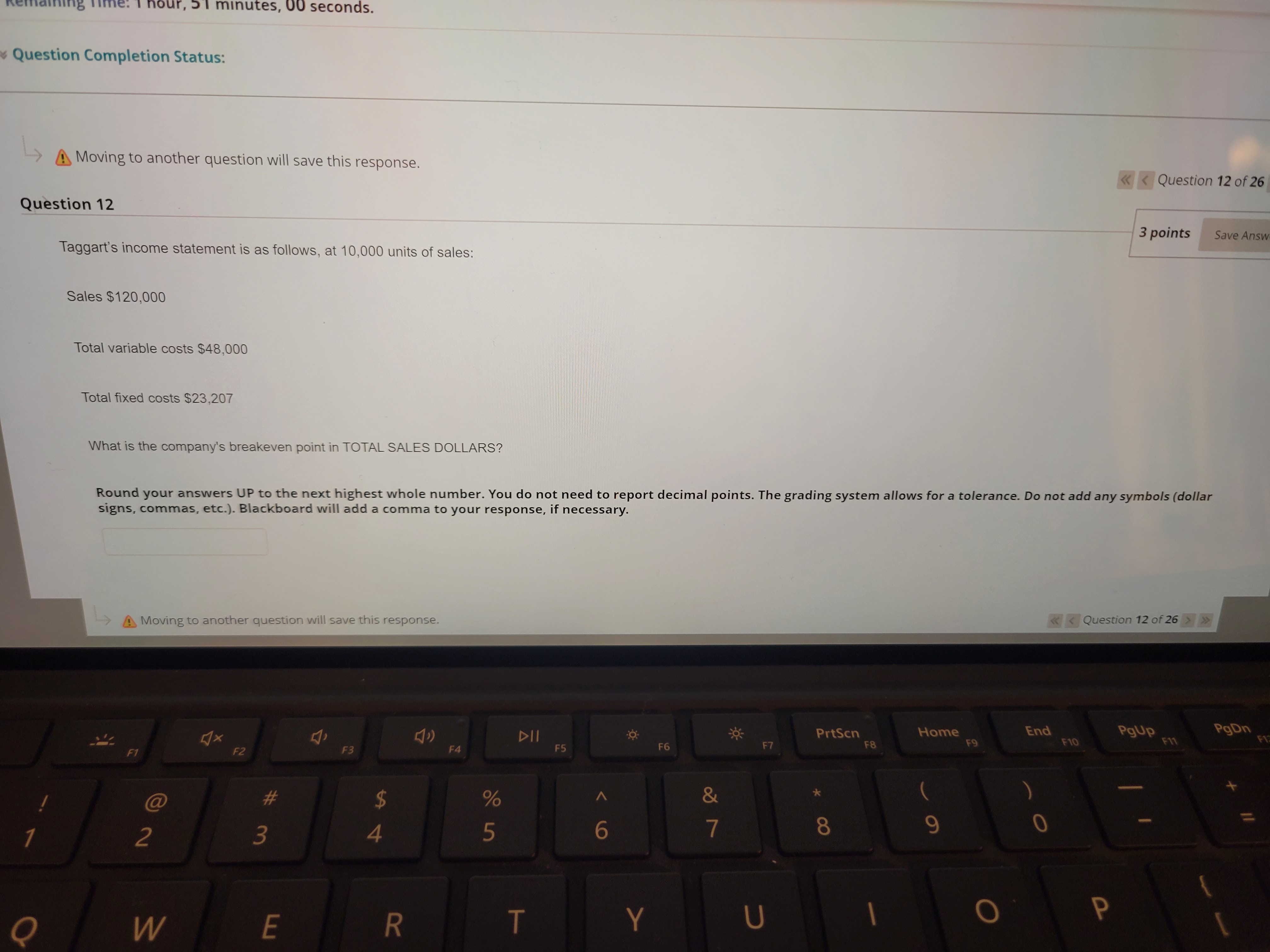  inutes, 00 seconds. Question Completion Status: Moving to another question will