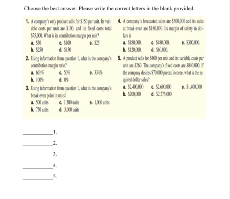 Choose the best answer. Please write the correct letters in the