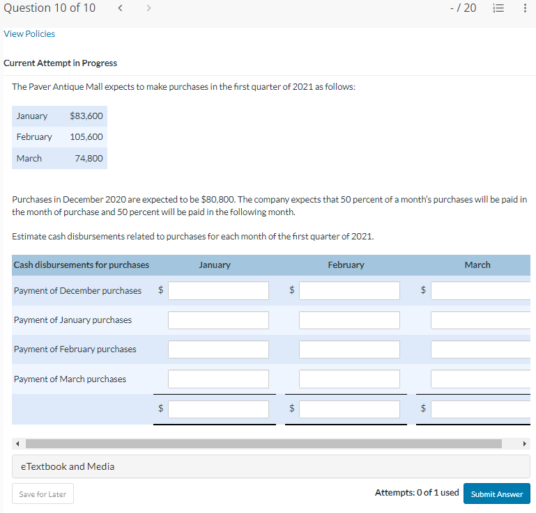Question 10 of 10 View Policies Current Attempt in Progress The Paver