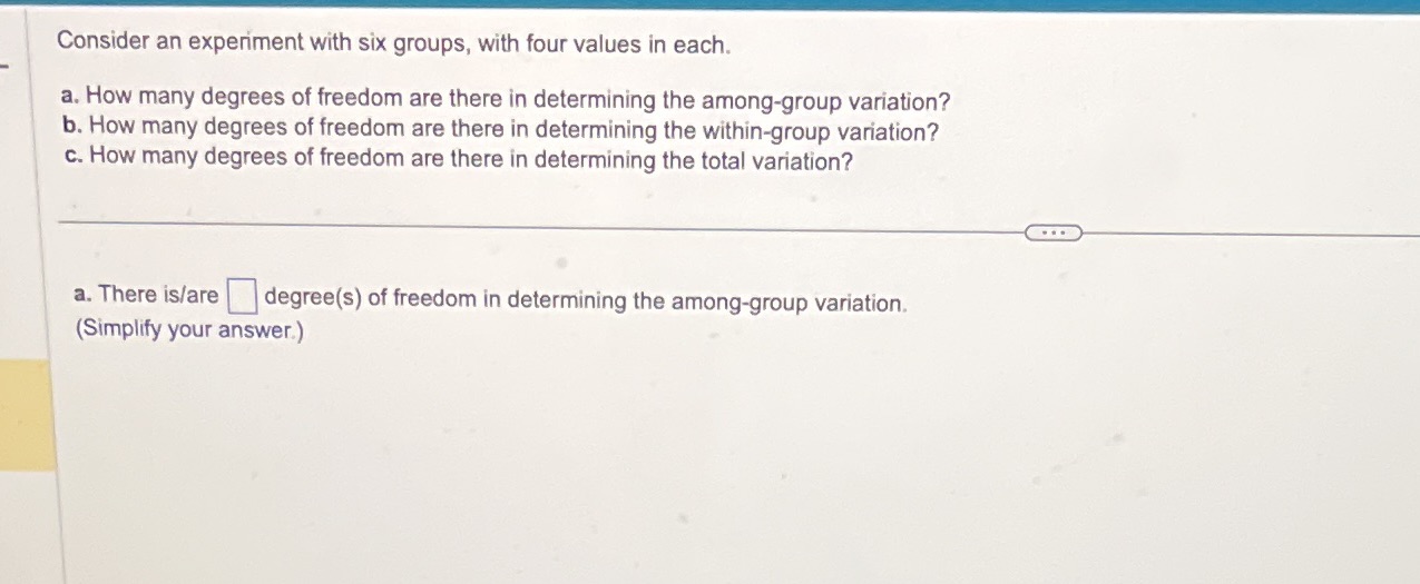 Hw 8,3 Consider an experiment with six groups, with four values in