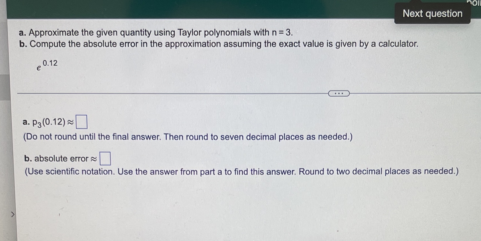 Solve it for me please Next question a. Approximate the given quantity