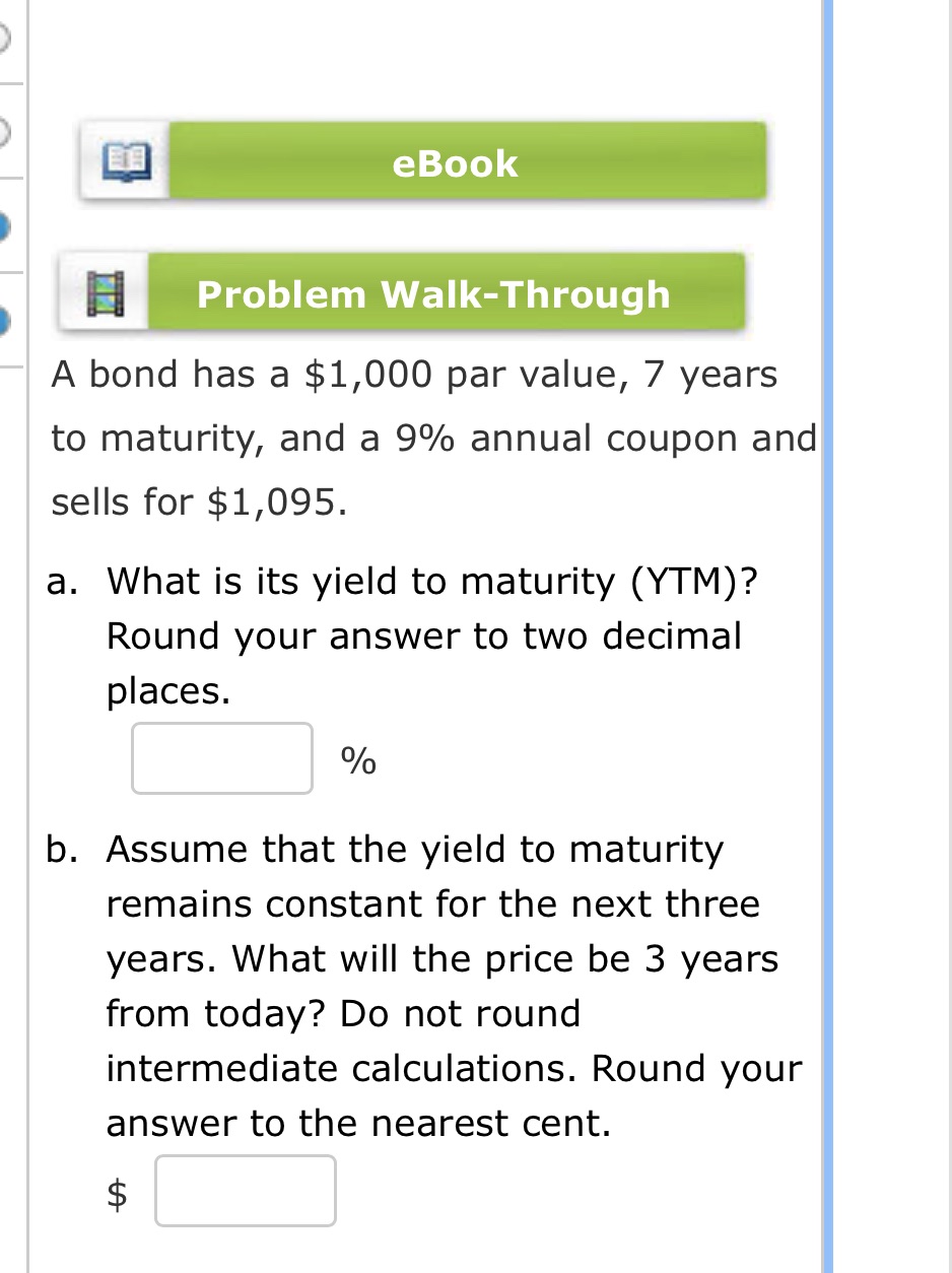  Q E A bond has a $1,000 par value, 7 years