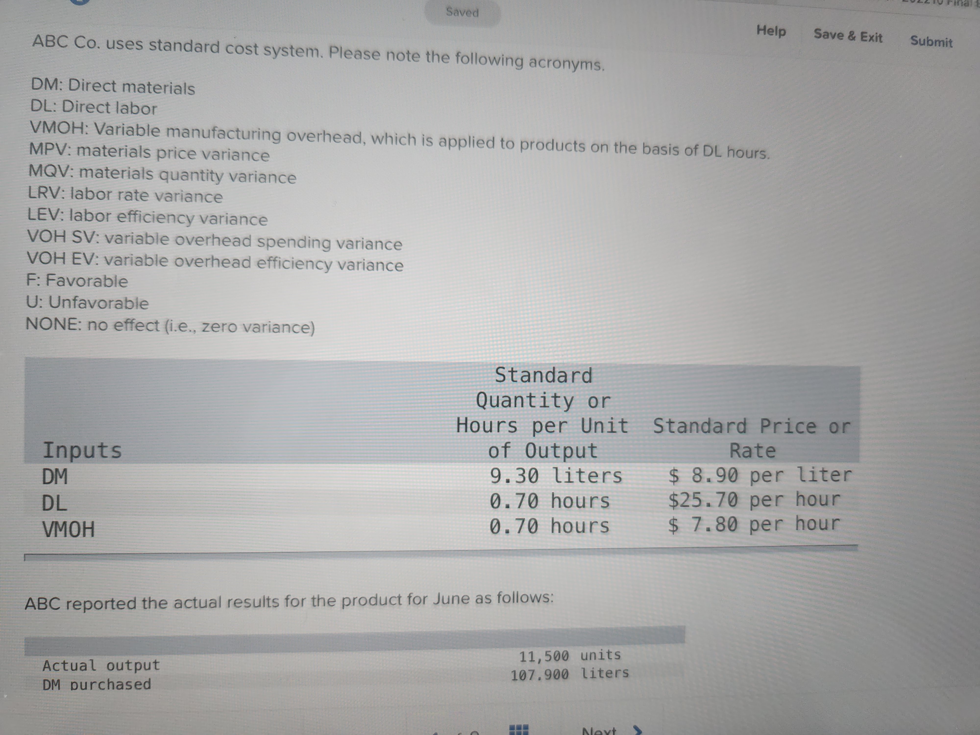  Saved Help Save & Exit Submit ABC Co. uses standard cost