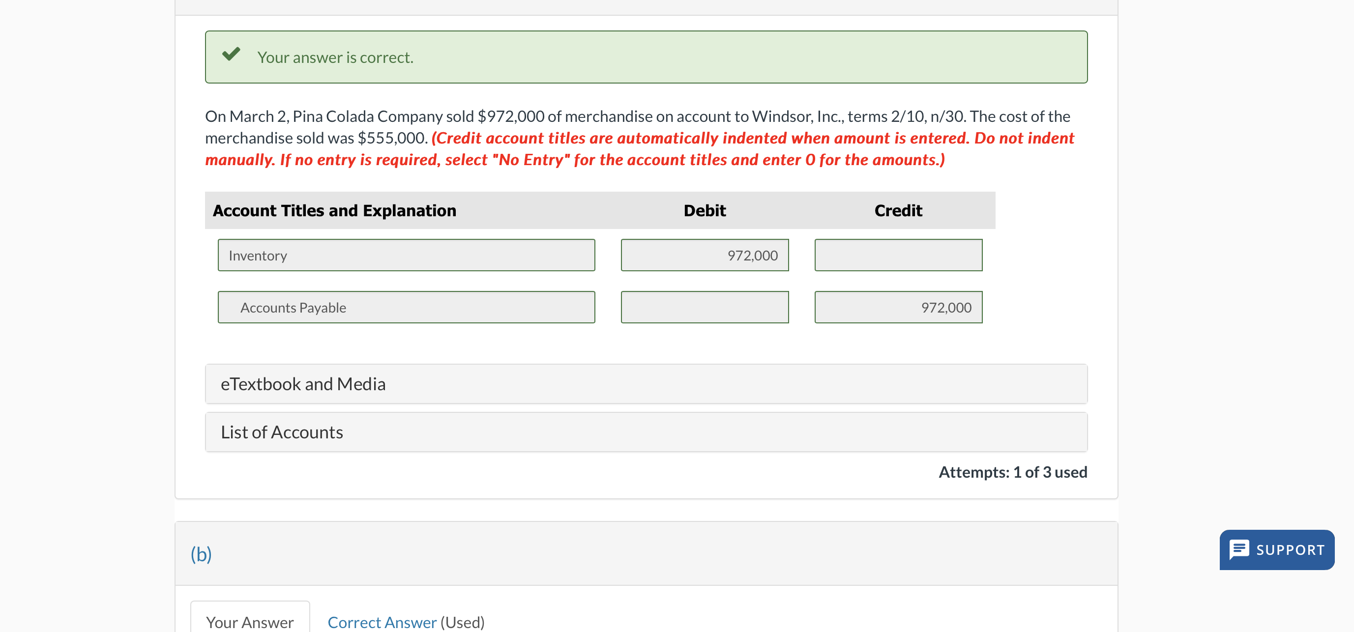 v Your answer is correct. On March 2, Pina Colada Company
