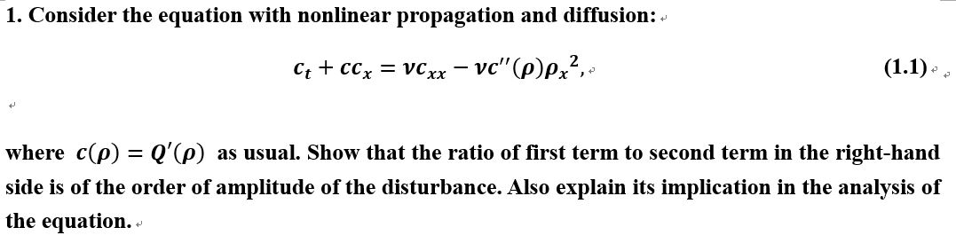  1. Consider the equation with nonlinear propagation and diffusion: u ct