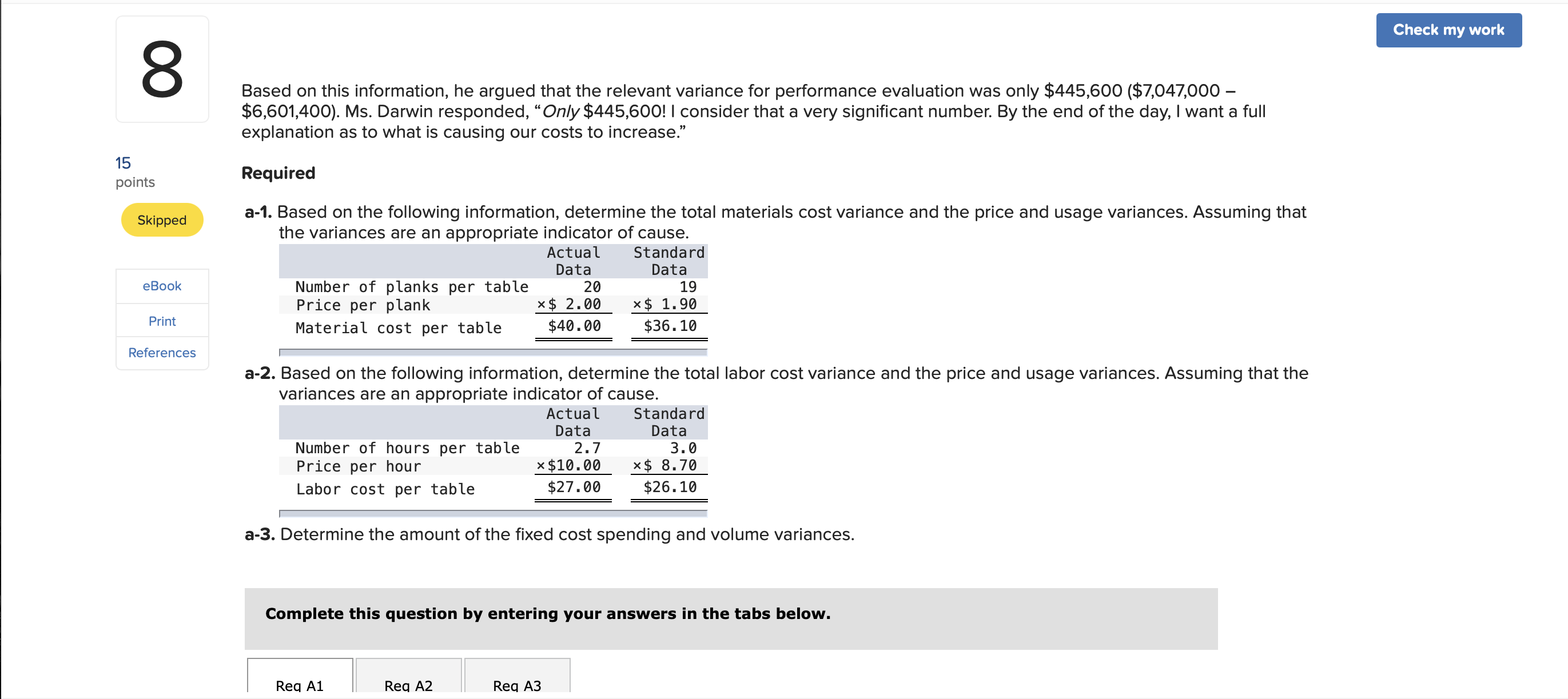 Check my work 8 Based on this information, he argued that