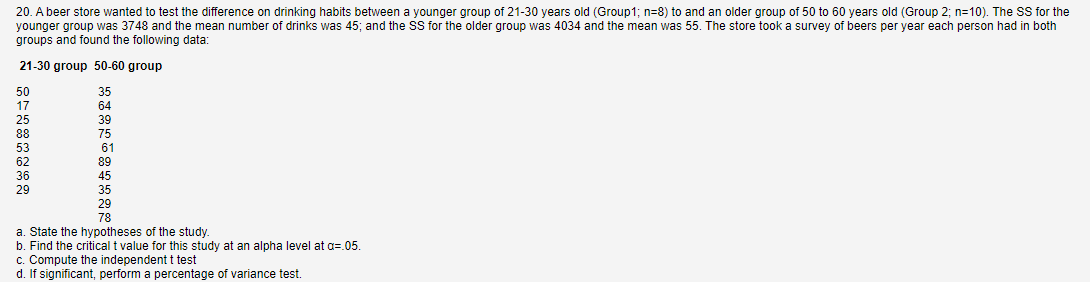  20. A beer store wanted to test the difference on drinking
