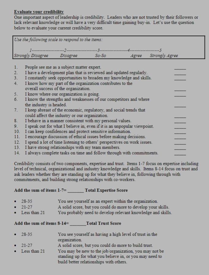 your credibility One important aspect of leadership is credibility. Leaders who are