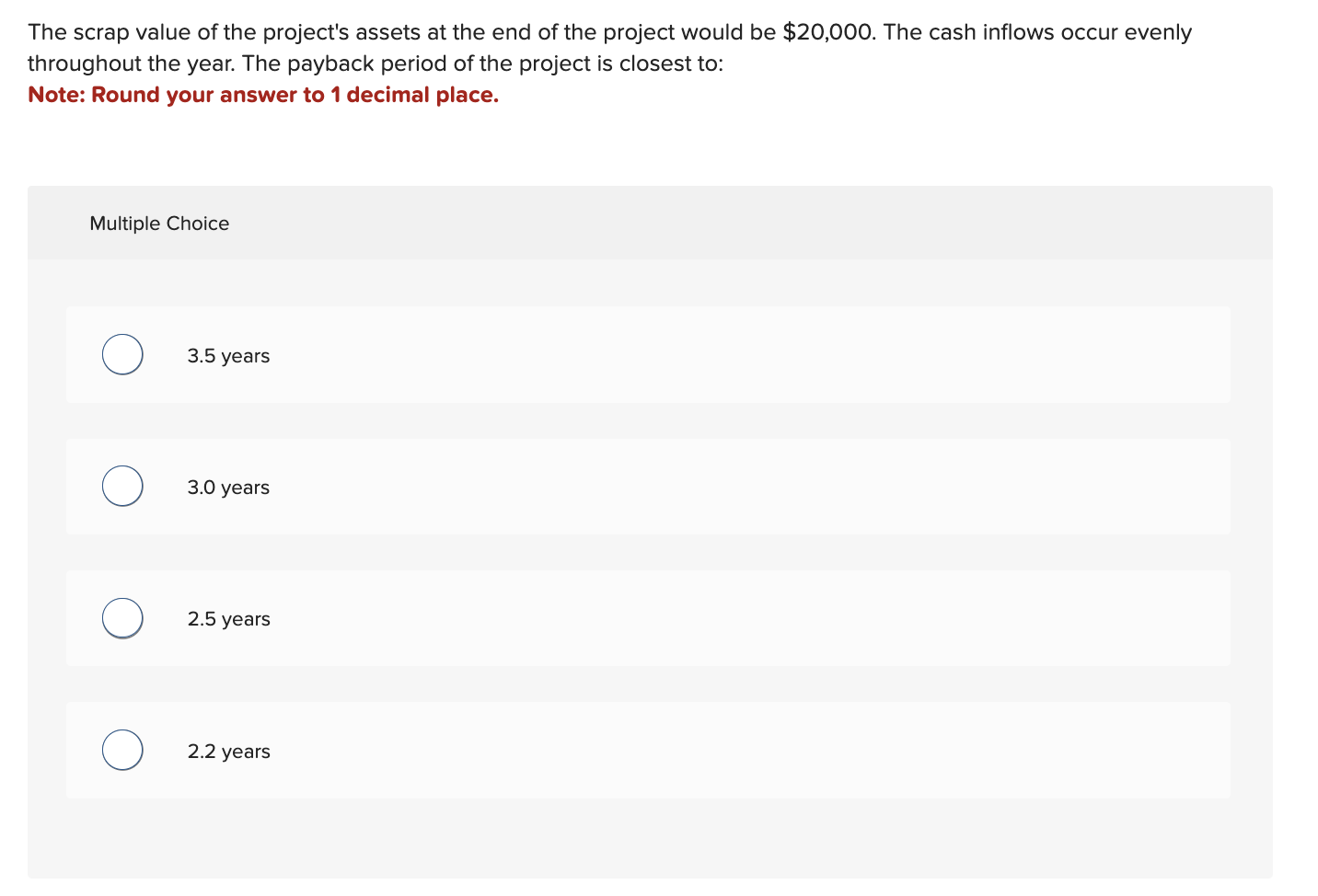 of $304,000 and would last for 8 years. The incremental annual revenues
