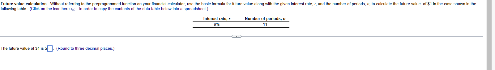  Future value calculation Without referring to the preprogrammed function on your