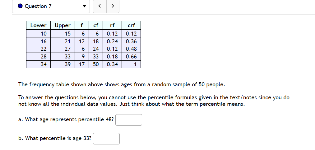  . Question 7 > Lower Upper f cf rf crf 10