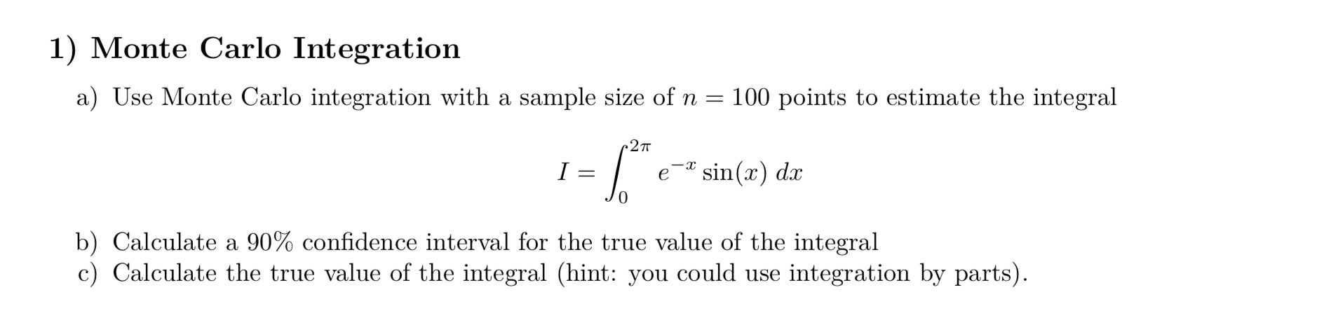 Use R coding for parts (a) and (b). Please use integration calculation