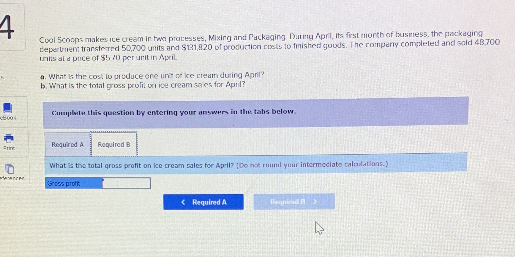 Could I get help with this task? Cool Scoops makes ice cream