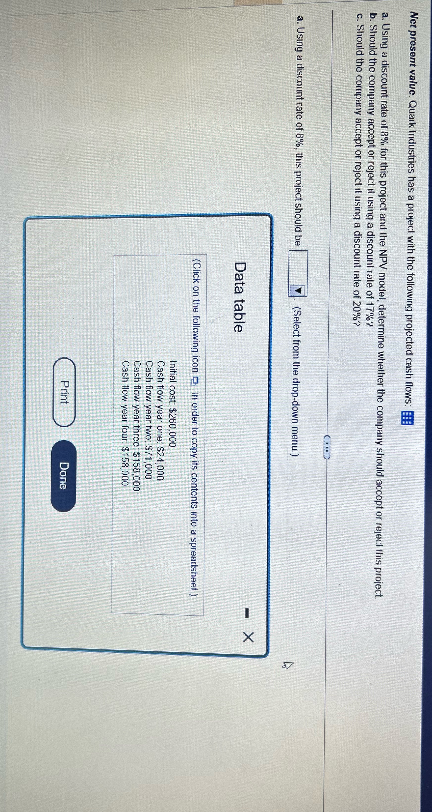 Help on question parts 1-3 Net present value. Quark Industries has a