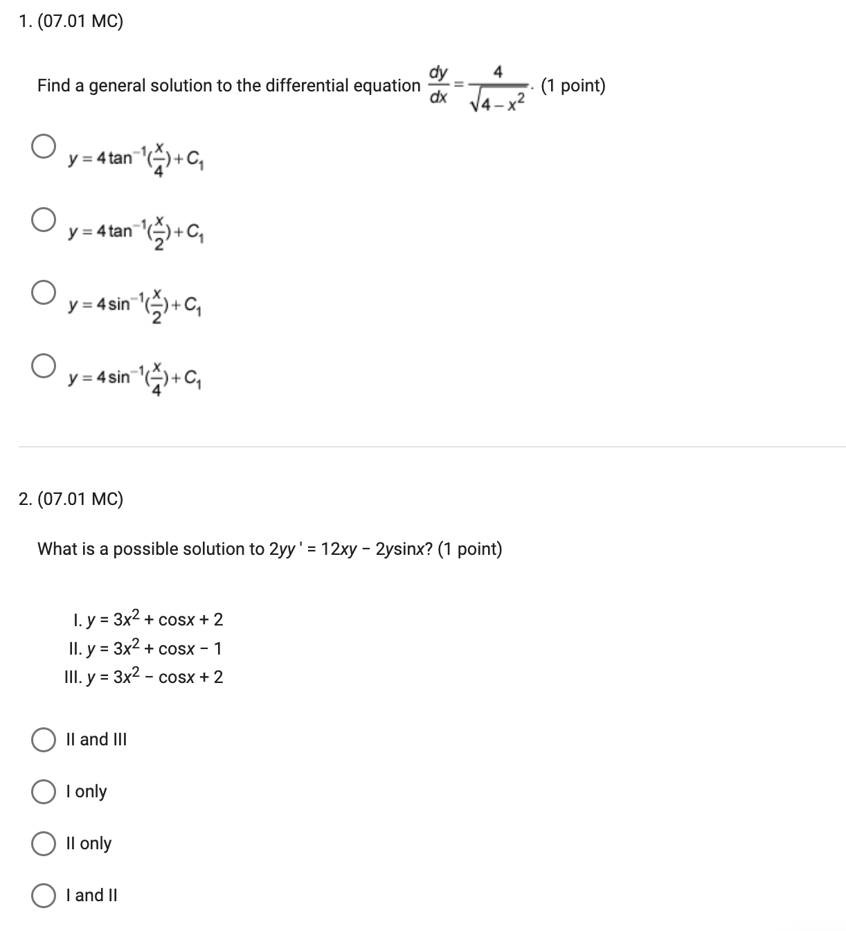  1. (07.01 MC) Find a general solution to the differential equation