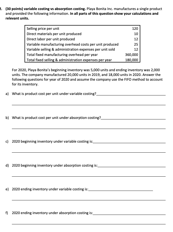 thanks so much to solve it (30 points) variable costing vs absorption