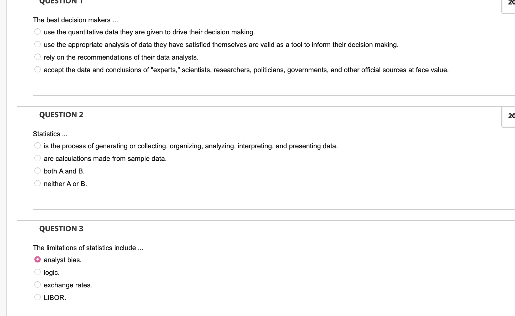  The best decision makers ... use the quantitative data they are