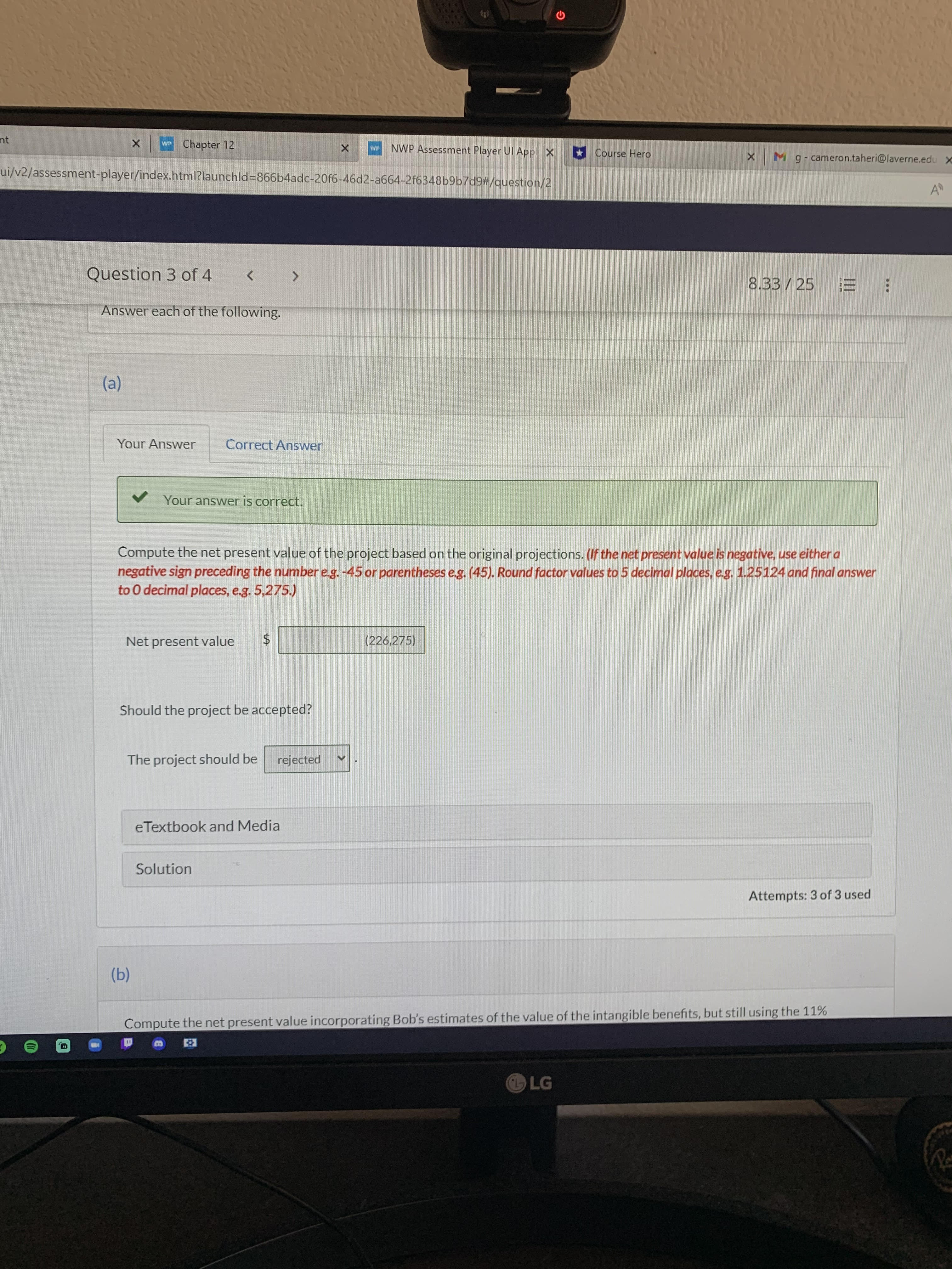 App x * Course Hero x Mig - cameron.taheri@laverne.edu vas/ui/v2/assessment-player/index.html?launchld=866b4adc-20f6-46d2-a664-2f634869b7d9#/question/2 Question 3