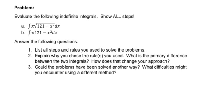 Problem: Evaluate the following indefinite integrals. Show ALL steps! a. [xv121