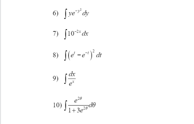 and understandableEvaluate the following integrals using either the logarithm or exponential functions
