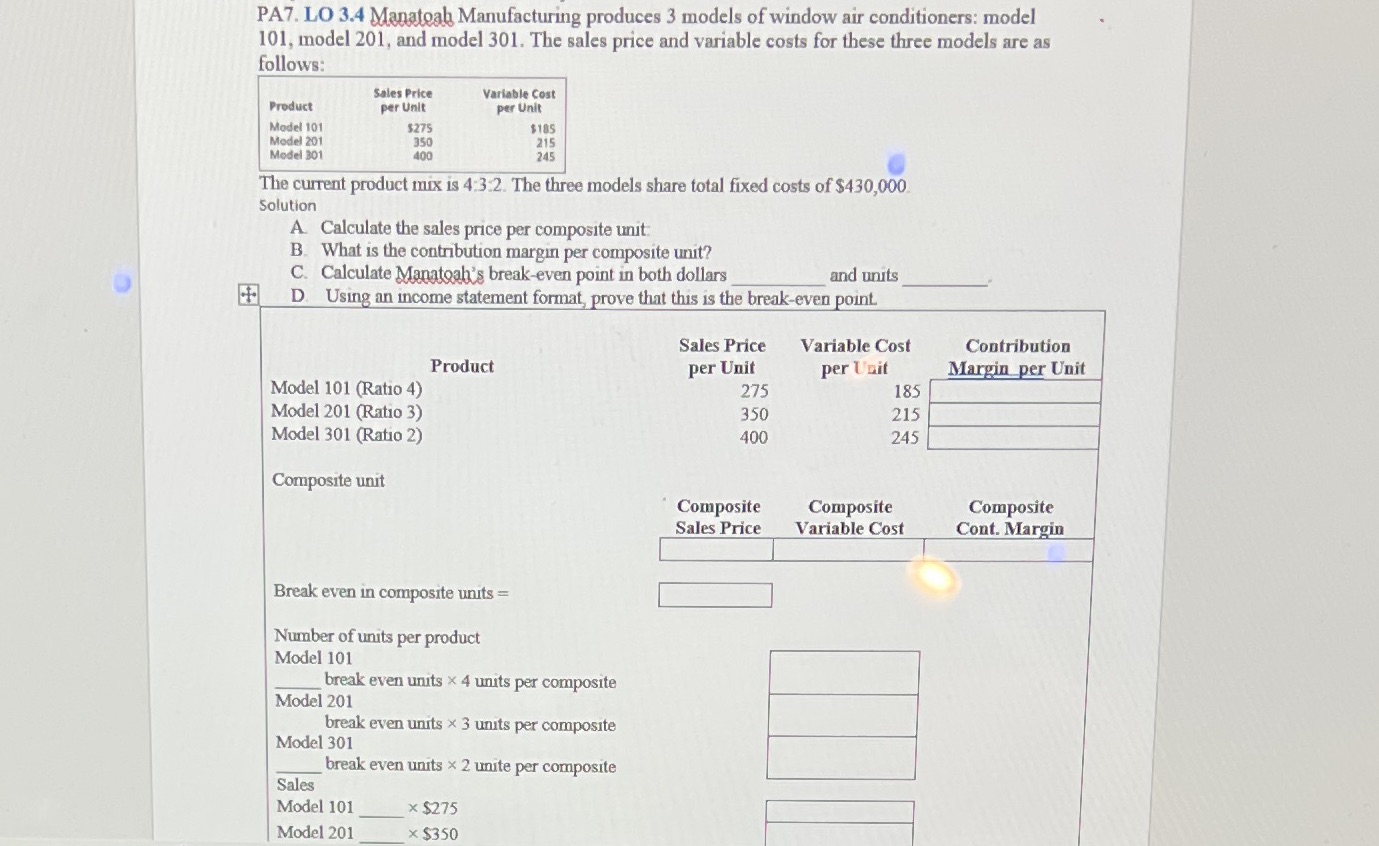 I need help solving my managerial accounting problem 7, thank you! PA7.