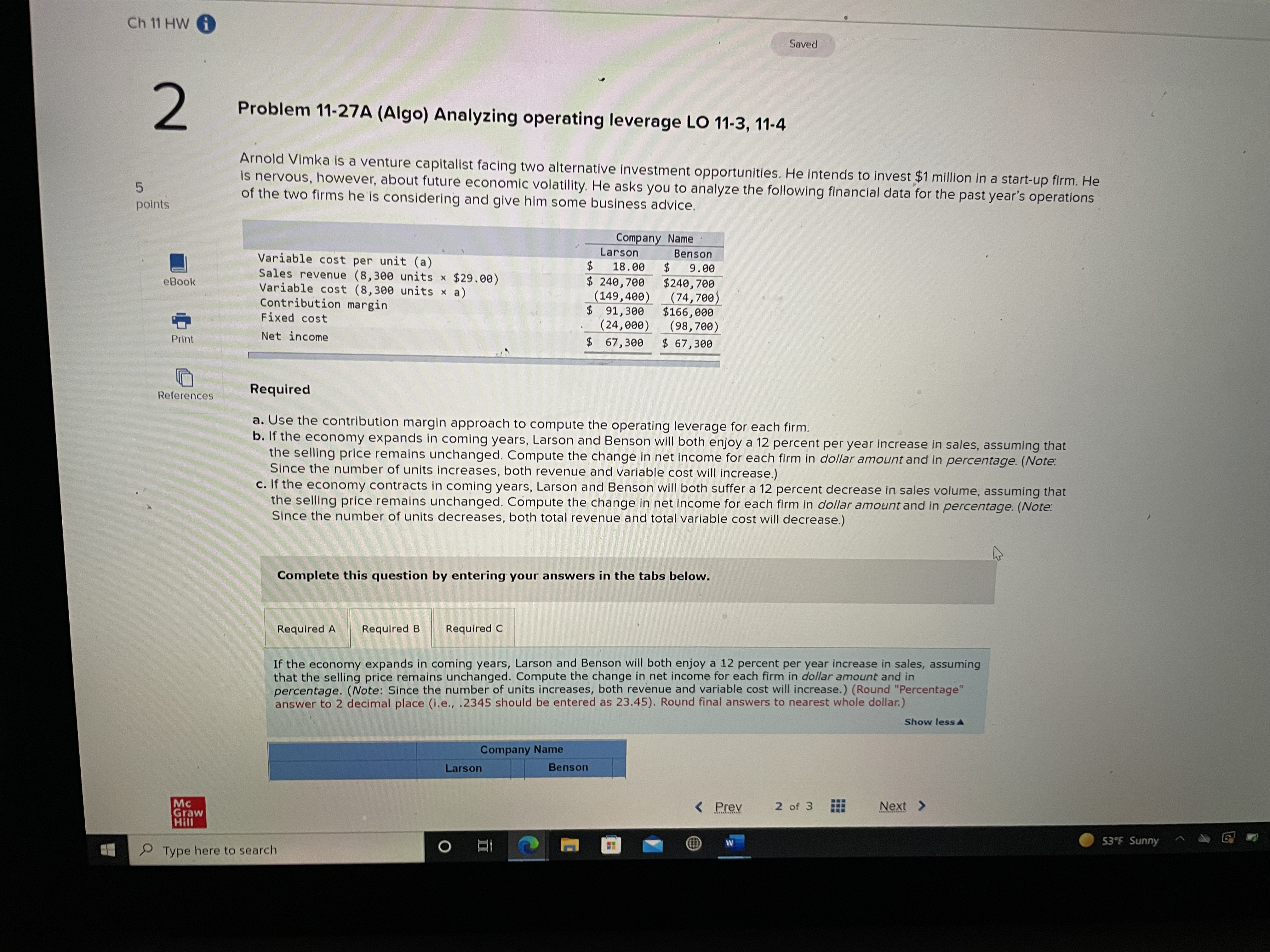 Ch 11 HW Saved 2 Problem 11-27A (Algo) Analyzing operating leverage