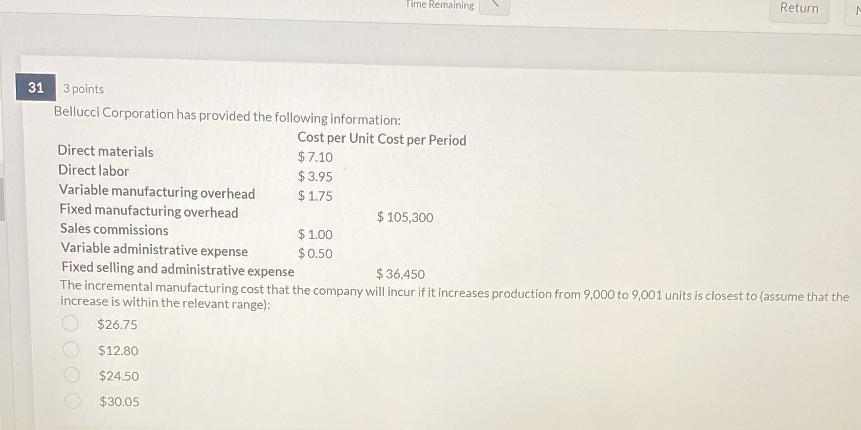 Time Remaining Return 31 3 points Bellucci Corporation has provided the