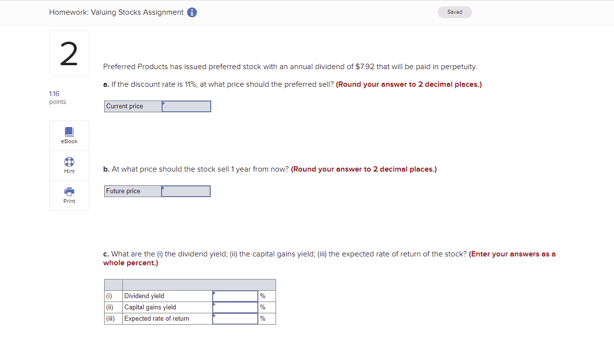 Need help Homework: Valuing Stocks Assignment i Saved 2 Preferred Products has