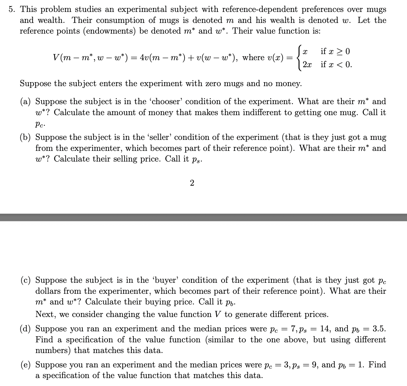  5. This problem studies an experimental subject with reference-dependent preferences over