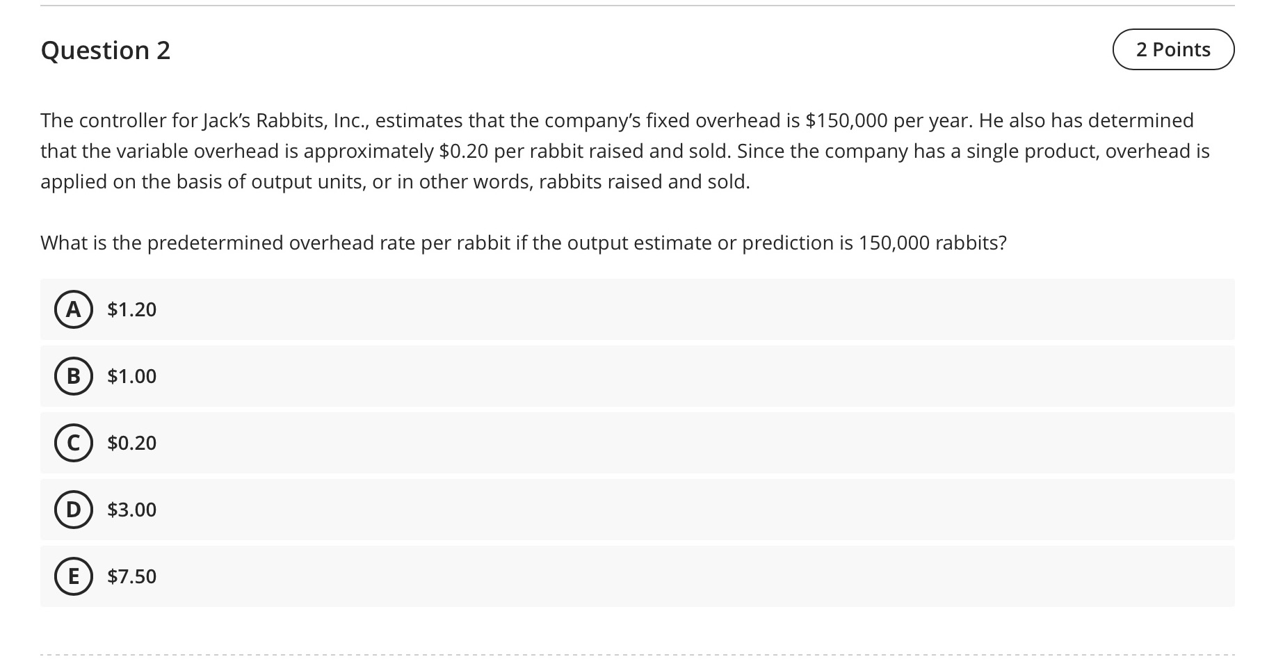Answer The Following Quiz Questions : The controller forJack's Rabbits, lnc., estimates