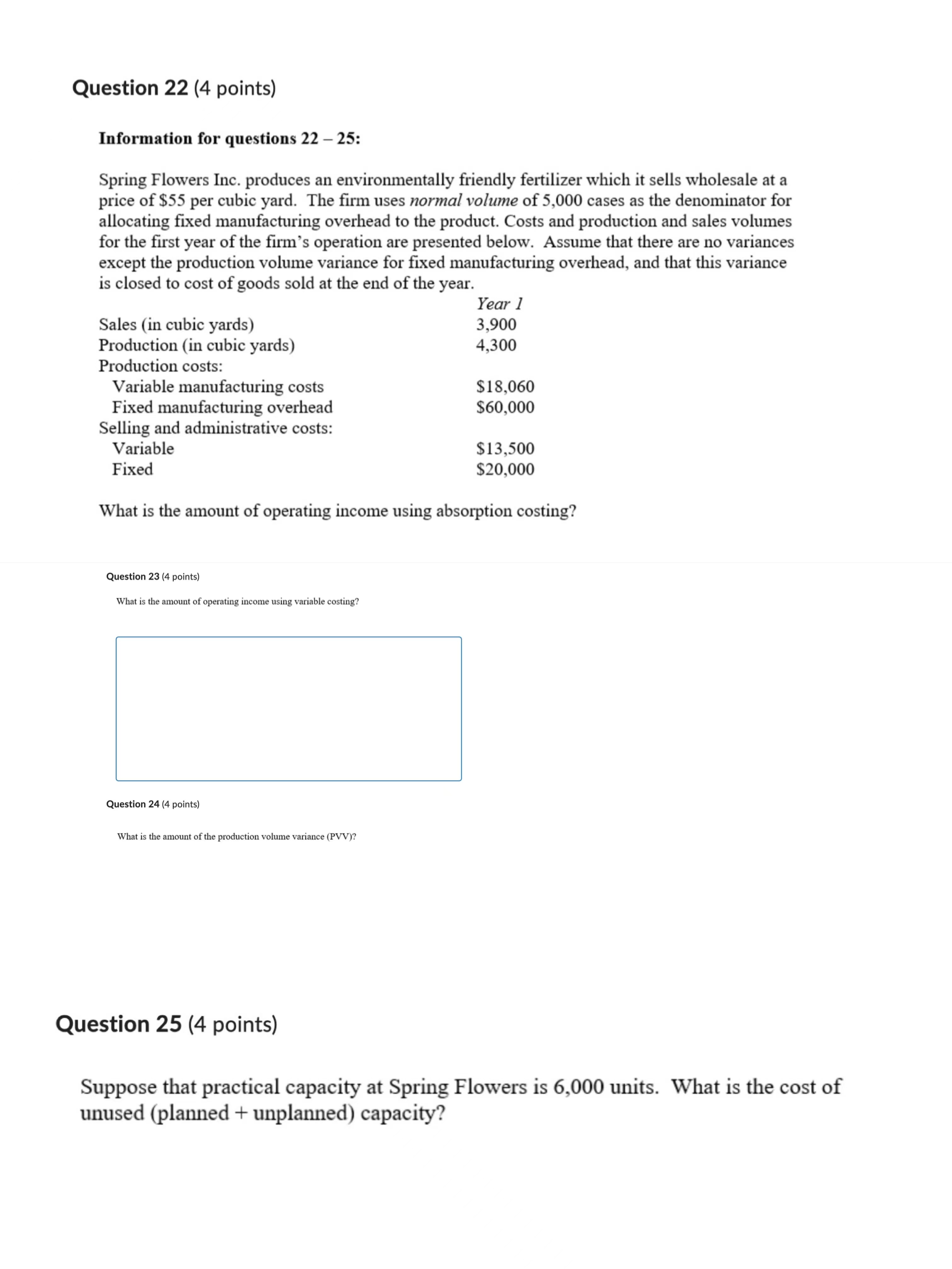  Question 22 (4 points) Information for questions 22 - 25: Spring