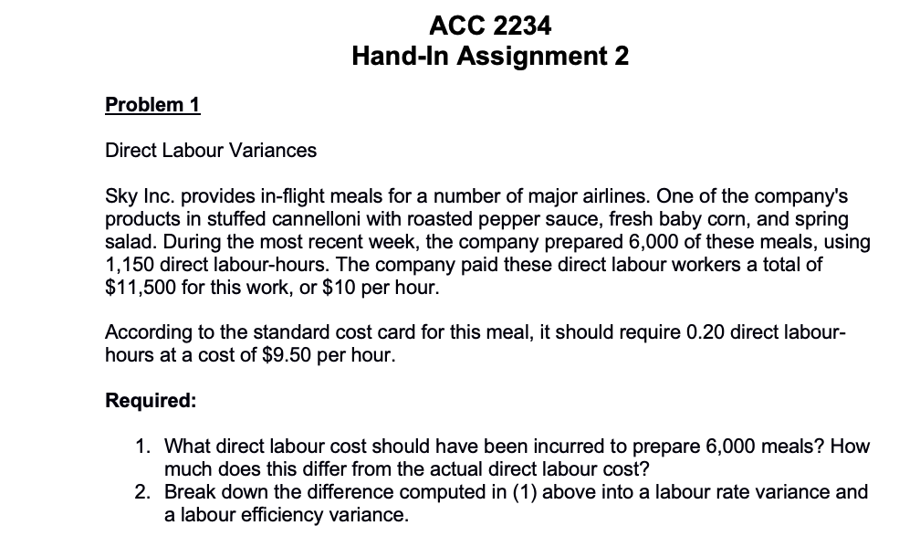 ACC 2234 Hand-In Assignment 2 Problem 1 Direct Labour Variances Sky
