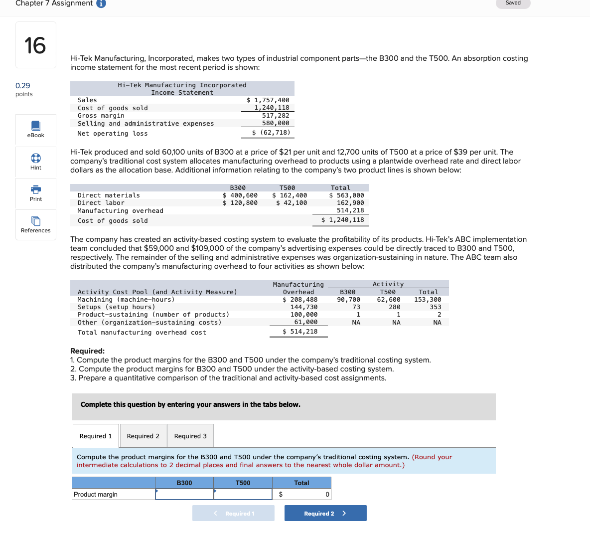  Chapter? Assignment 0 Saved 16 Hi-Tek Manufacturing, Incorporated. makes two types