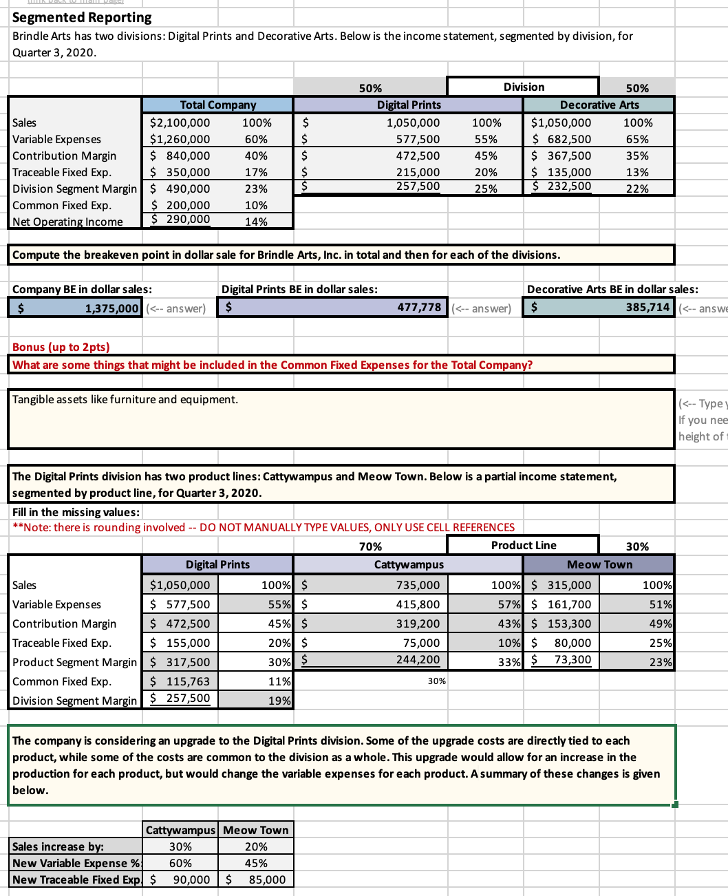I would like a step by step along with the formulas and