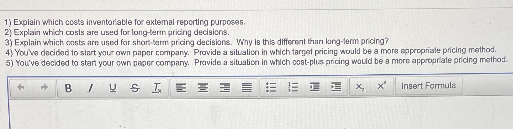 1) Explain which costs inventoriable for external reporting purposes. 2) Explain