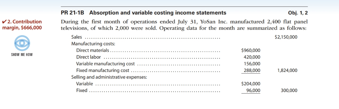 9' 2. Contribution margin, $666,000 @ PR 2113 Absorption and variable