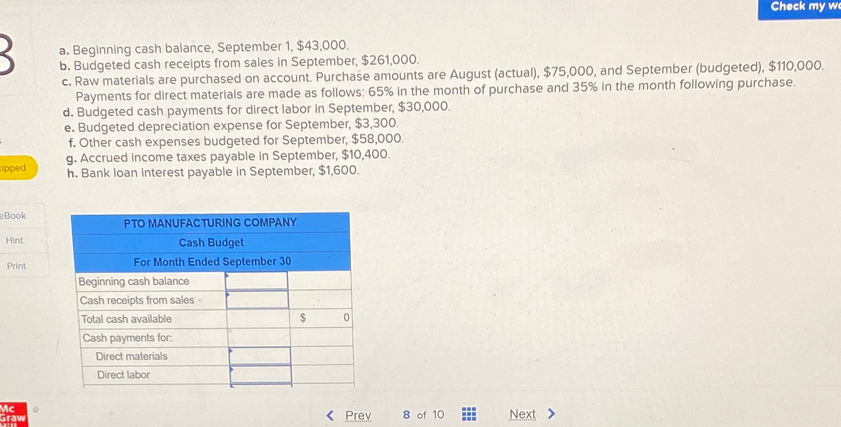 Chapter 7 question 8Use th following information to prepare the September cash