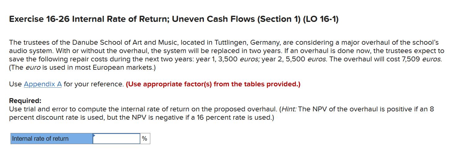 would like help understanding how to calculate the attached. Exercise 16-26 Internal